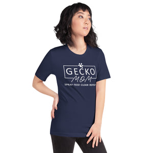Gecko Mom - Spray, Feed, Clean, Repeat - Unisex t-shirt
