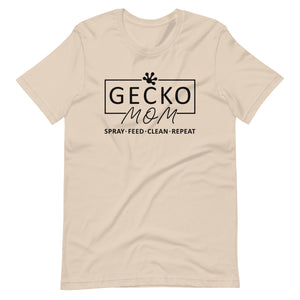 Gecko Mom - Spray, Feed, Clean, Repeat - Unisex t-shirt