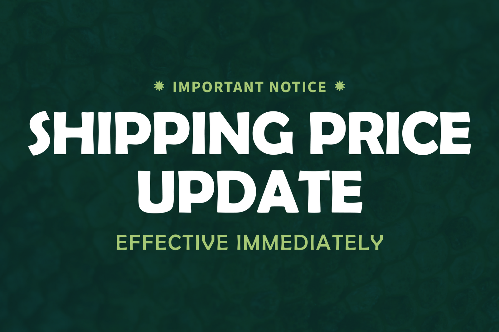 Important Notice: Shipping Price Update Effective Immediately