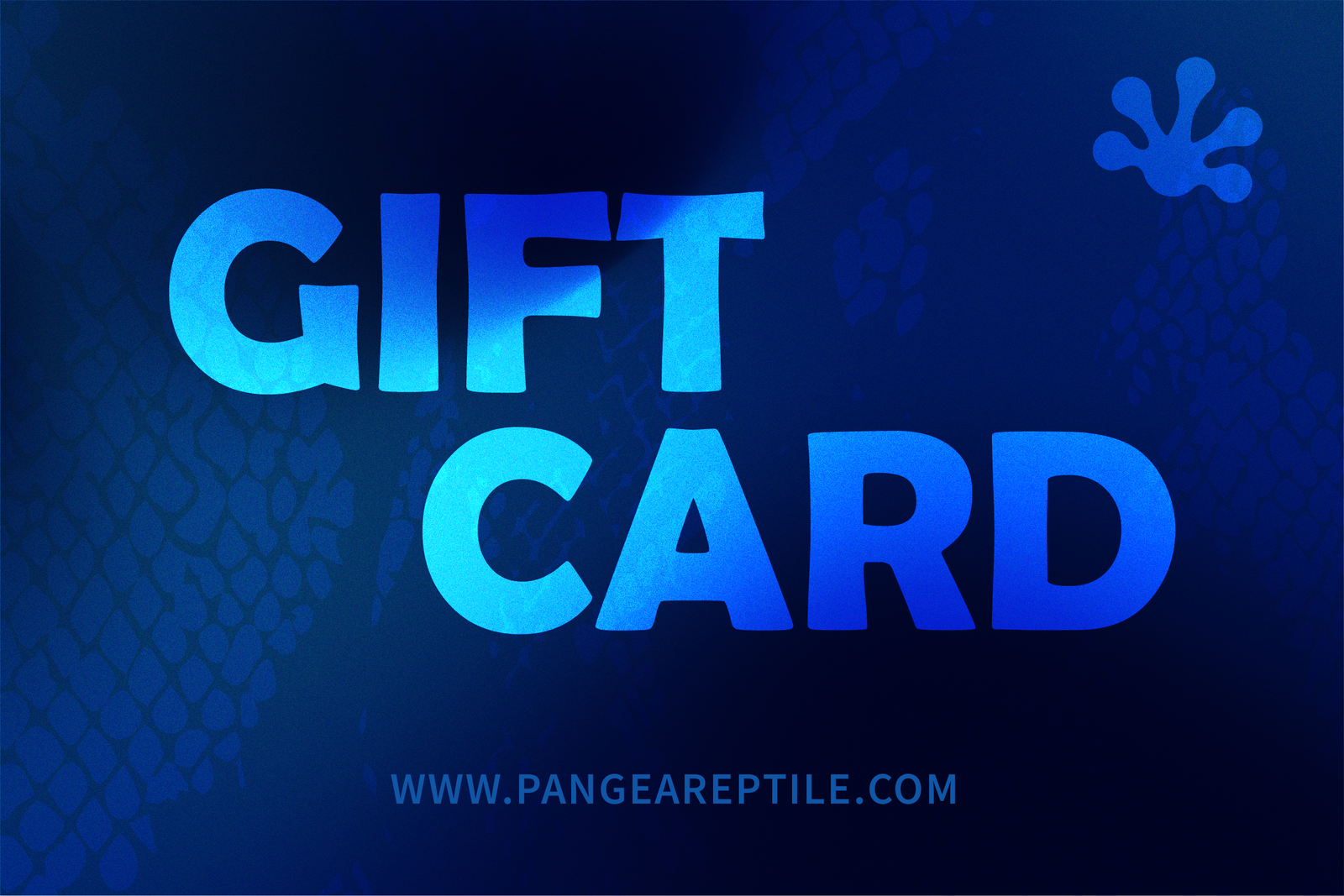 Pangea Reptile Virtual Gift Card