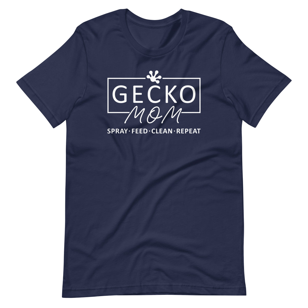 Gecko Mom - Spray, Feed, Clean, Repeat - Unisex t-shirt
